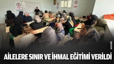 Ailelere sınır ve ihmal eğitimi verildi