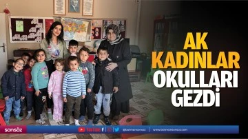 AK kadınlar, okulları gezdi