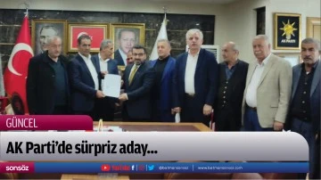 AK Parti&rsquo;de s&uuml;rpriz aday...
