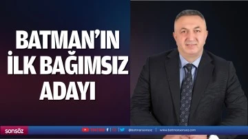 Batman'ın ilk bağımsız adayı