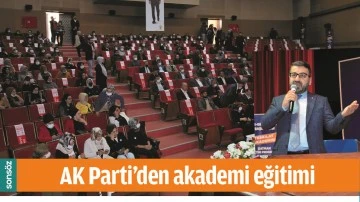 AK PARTİ&rsquo;DEN AKADEMİ EĞİTİMİ