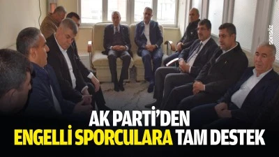 AK Parti&rsquo;den engelli sporculara tam destek