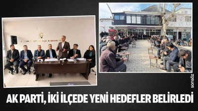 AK Parti, iki il&ccedil;ede yeni hedefler belirledi