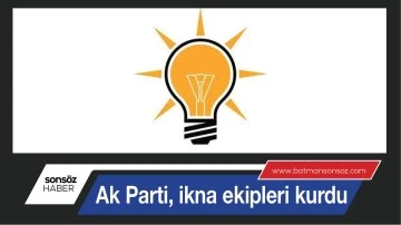 AK Parti, ikna ekipleri kurdu