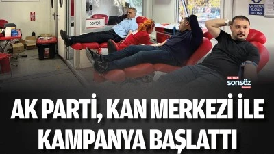 AK Parti, Kan Merkezi ile kampanya başlattı