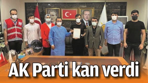 AK PARTİ KAN VERDİ