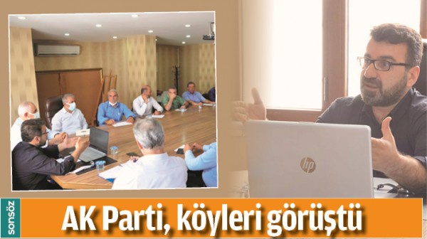AK PARTİ K&Ouml;YLERİ G&Ouml;R&Uuml;ŞT&Uuml;