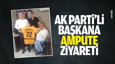 AK Parti&rsquo;li Başkana ampute ziyareti