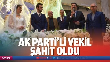 AK Parti&rsquo;li vekil şahit oldu