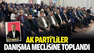 AK Parti&rsquo;liler danışma meclisine toplandı