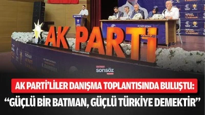 AK Parti&rsquo;liler danışma toplantısında buluştu