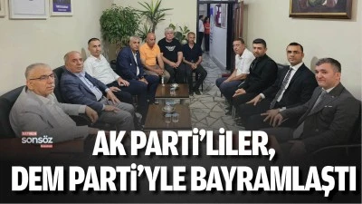 AK Parti&rsquo;liler, DEM Parti&rsquo;yle bayramlaştı 