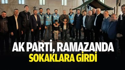 AK Parti, ramazanda sokaklara girdi