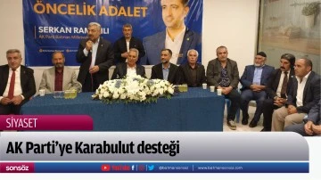 AK Parti&rsquo;ye Karabulut desteği
