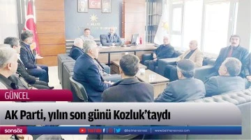 AK Parti, yılın son g&uuml;n&uuml; Kozluk&rsquo;taydı