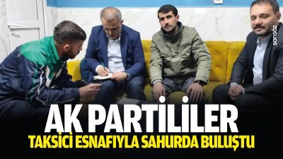 Ak partililer, taksici esnafıyla sahurda buluştu