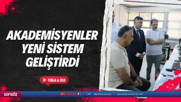 Akademisyenler yeni sistem geliştirdi