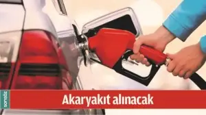 AKARYAKIT  ALINACAK