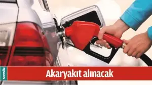 AKARYAKIT ALINACAK