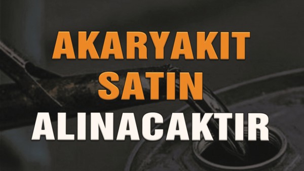 AKARYAKIT  ALINACAK