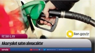 Akaryakıt satın alınacak