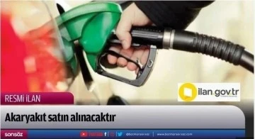 Akaryakıt satın alınacaktır