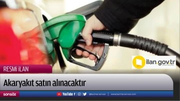 Akaryakıt satın alınacaktır
