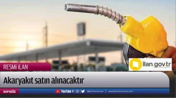 Akaryakıt satın alınacaktır