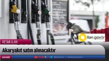 Akaryakıt satın alınacaktır