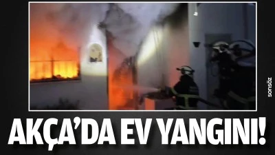Ak&ccedil;a&rsquo;da ev yangını!
