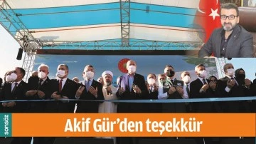 AKİF G&Uuml;R&rsquo;DEN TEŞEKK&Uuml;R