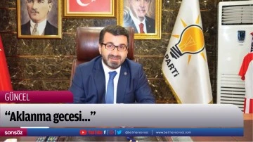 &ldquo;Aklanma gecesi...&rdquo;