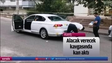 Alacak verecek kavgasında kan aktı