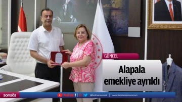 Alapala, emekliye ayrıldı