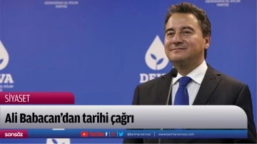 Ali Babacan&rsquo;dan tarihi &ccedil;ağrı 