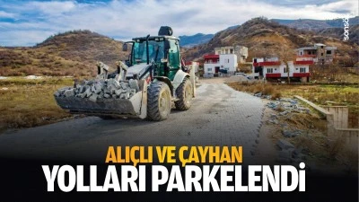 Alı&ccedil;lı ve &Ccedil;ayhan yolları parkelendi
