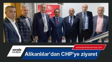 Alikanlılar&rsquo;dan CHP'ye ziyaret