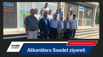 Alikanlılara Saadet ziyareti