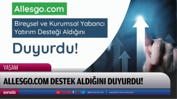 Allesgo.com Destek Aldığını Duyurdu!