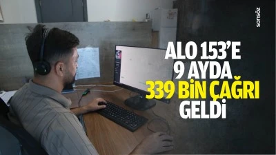 Alo 153&rsquo;e 9 ayda 339 bin &ccedil;ağrı geldi