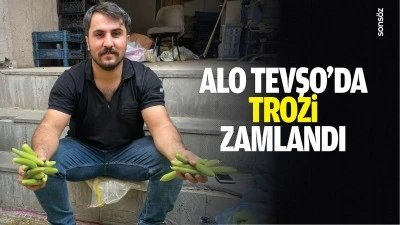 Alo Tevşo&rsquo;da trozi zamlandı