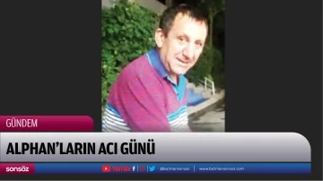 Alphan&rsquo;ların acı g&uuml;n&uuml;