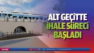 Alt ge&ccedil;itte ihale s&uuml;reci başladı