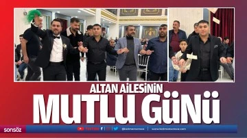 Altan ailesinin mutlu g&uuml;n&uuml;