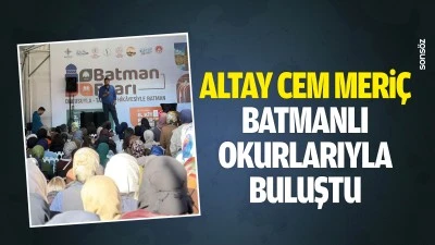 Altay Cem Meri&ccedil;, Batmanlı okurlarıyla buluştu
