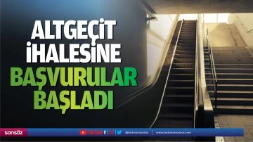 Altge&ccedil;it ihalesine başvurular başladı