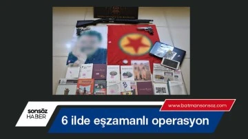 Altı ilde eşzamanlı operasyon
