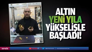 Altın, yeni yıla y&uuml;kselişle başladı!