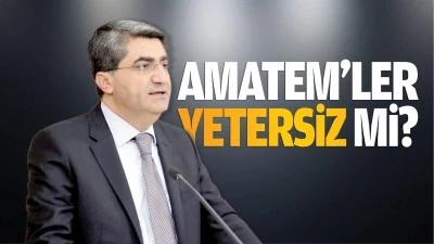 AMATEM&rsquo;ler yetersiz mi?