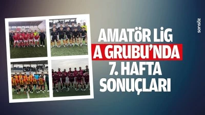 Amat&ouml;r Lig A Grubu&rsquo;nda 7. hafta sonu&ccedil;ları